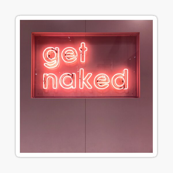 Get Naked Sticker For Sale By VampireBunny Redbubble