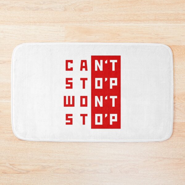 Item preview, Can't Stop, Won't Stop designed and sold by elizaldesigns.