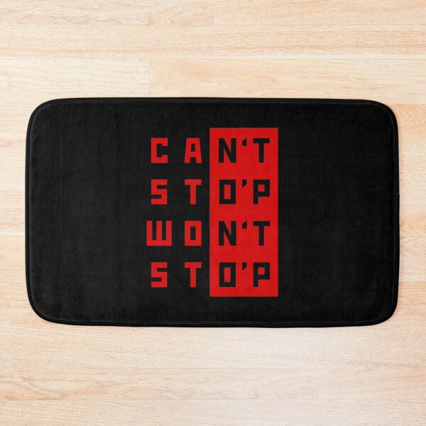 Item preview, Can't Stop, Won't Stop designed and sold by elizaldesigns.