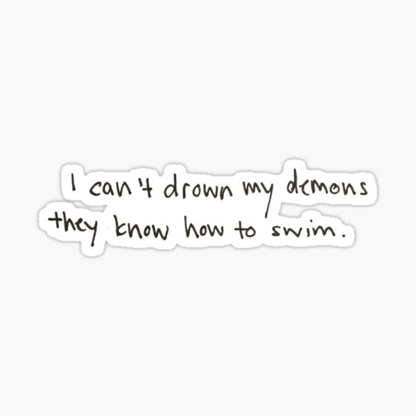 Artikel-Vorschau von I can't drown my demons they know how to swim. bring me the horizon. handschirift., designt und verkauft von eleeenav.