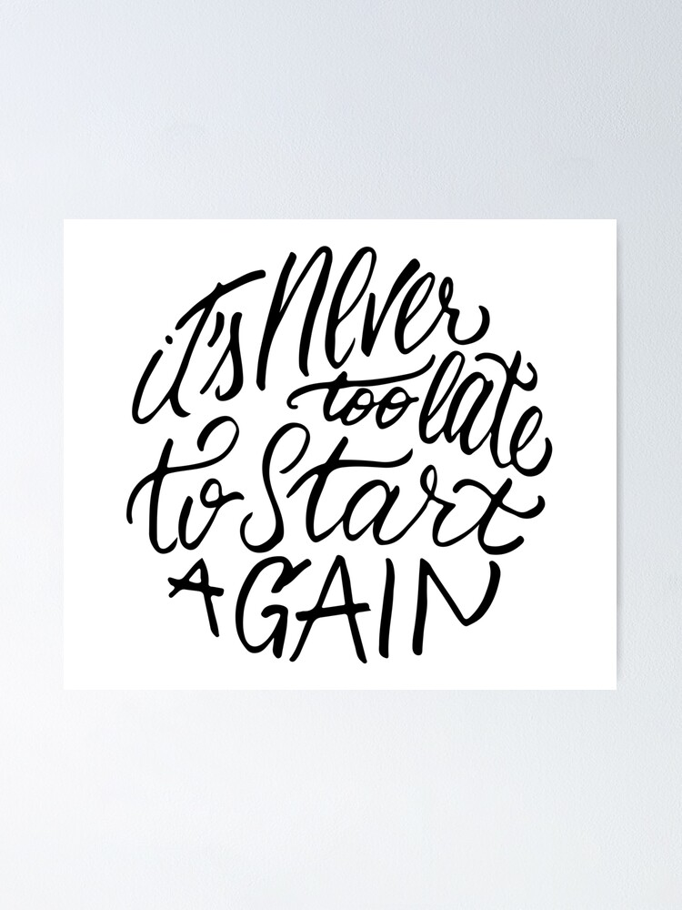 It S Never Too Late To Start Again Aerosmith Quote Poster By Premedito Redbubble