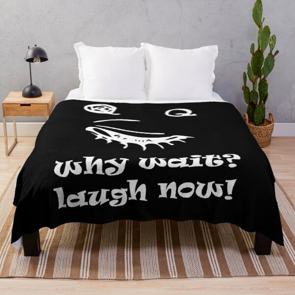 Item preview, why wait laugh now designed and sold by TShirtsByMs.