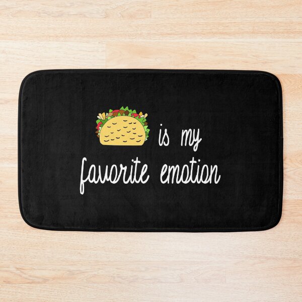 Item preview, Taco is my favorite emotion designed and sold by DeesDeesigns.
