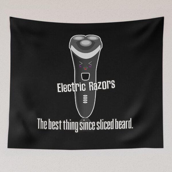 Item preview, Electric razors are the best thing since sliced beard funny slogan design designed and sold by Kam-designs.