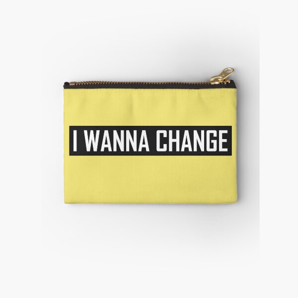 Item preview, I Wanna Change  designed and sold by HiddenStar02.