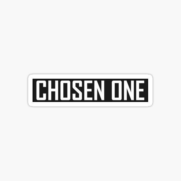 The Chosen One - The Chosen One - Sticker