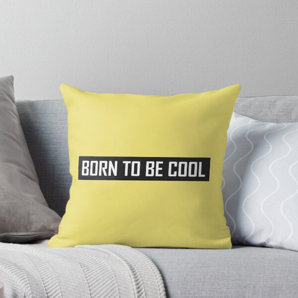Item preview, Born To Be Cool designed and sold by HiddenStar02.