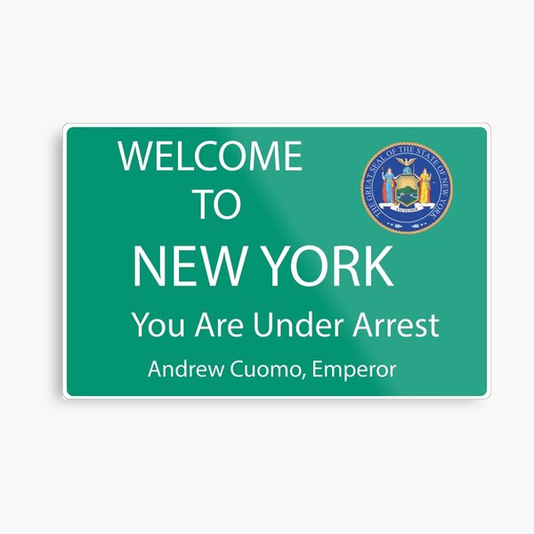 Welcome to New York You Are Under Arrest Metal Print