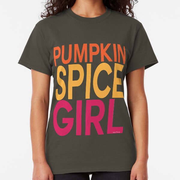 Pumpkin Spice Girl Classic T-Shirt