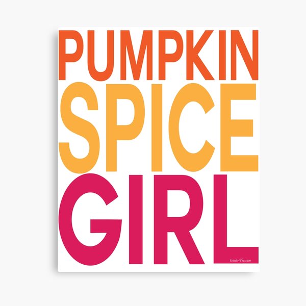 Pumpkin Spice Girl Canvas Print