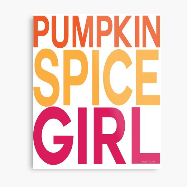 Pumpkin Spice Girl Metal Print