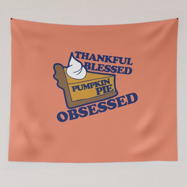 Item preview, Thankful Blessed Pumpkin pie obsessed designed and sold by FrictionMaxxing.