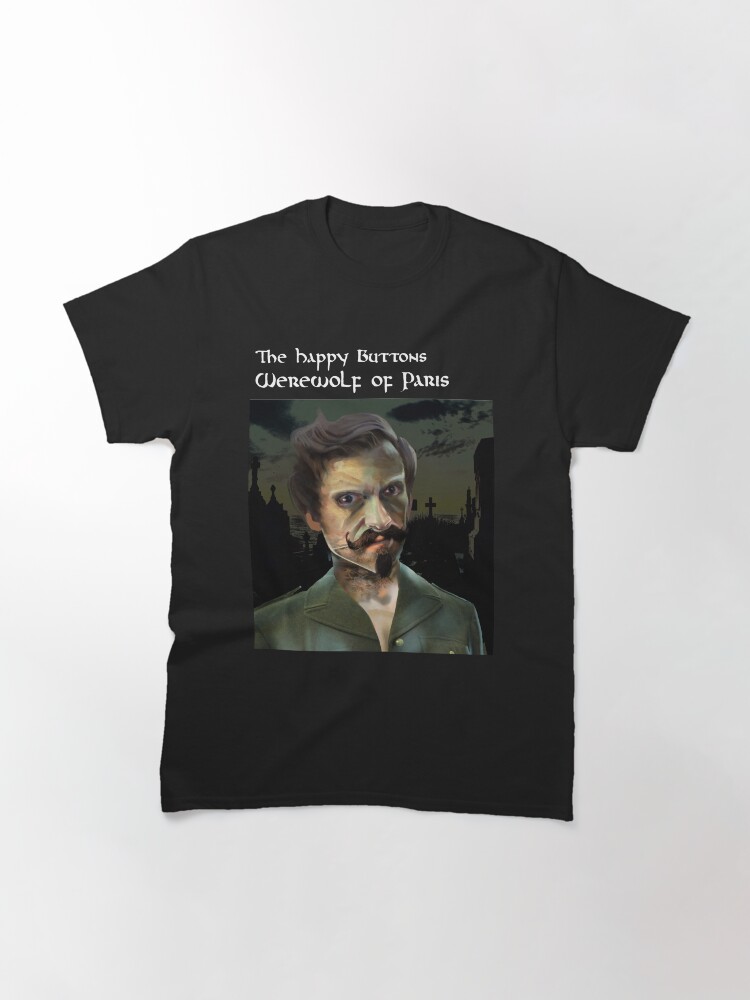 Alternate view of The Happy Buttons - Werewolf of Paris Classic T-Shirt