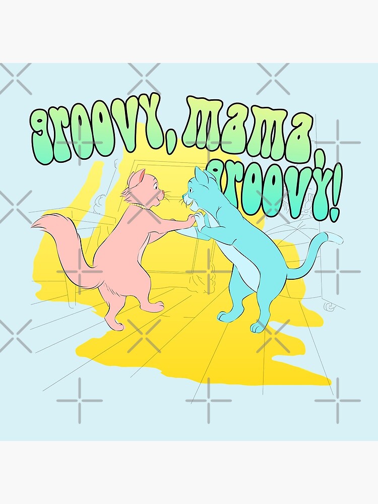 The Aristocats: Groovy, Mama, Groovy! by mouseketeer