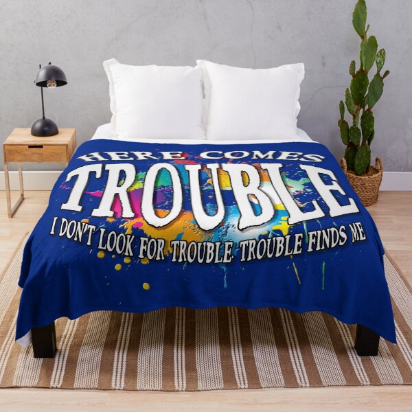 Item preview, Here comes TROUBLE | Trouble maker warning! designed and sold by Andy Renard.