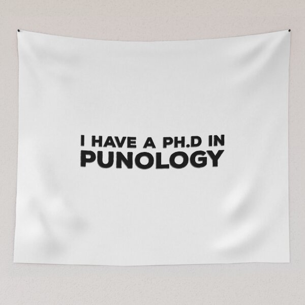 Item preview, PHD University Degree Pun designed and sold by DeesDeesigns.