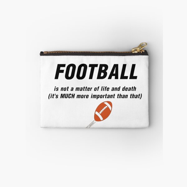 Item preview, FOOTBALL IS NOT A MATTER OF LIFE AND DEATH.. designed and sold by CalliopeSt.