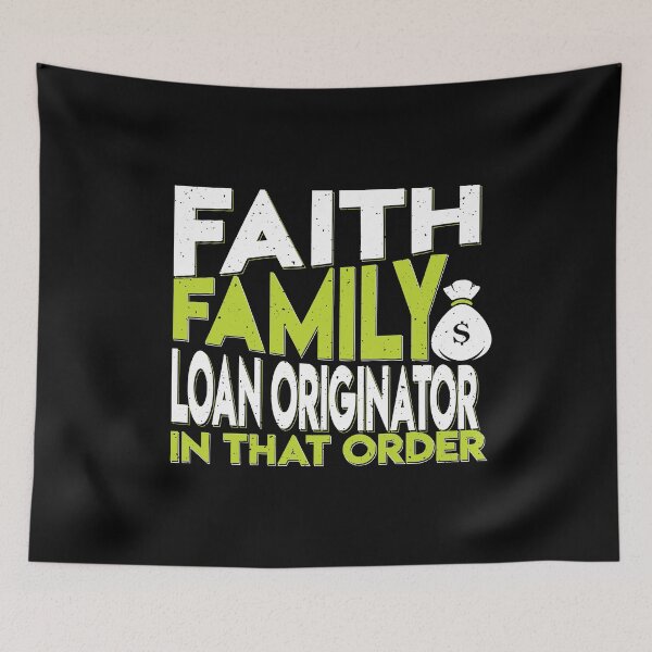 Item preview, Faith, Family, Loan Originator designed and sold by EdifyEra.