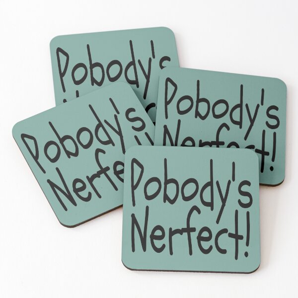 Item preview, Pobody's Nerfect! designed and sold by TheBoyTeacher.