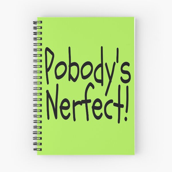 Item preview, Pobody's Nerfect! designed and sold by TheBoyTeacher.