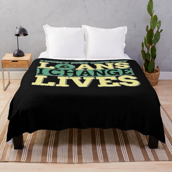 Item preview, I Don't Just Give out Loans, I Change Lives designed and sold by EdifyEra.