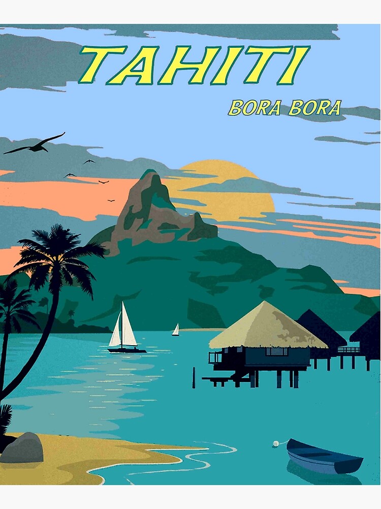 TAHITI : Vintage Travel to Bora Bora Advertising Print by posterbobs