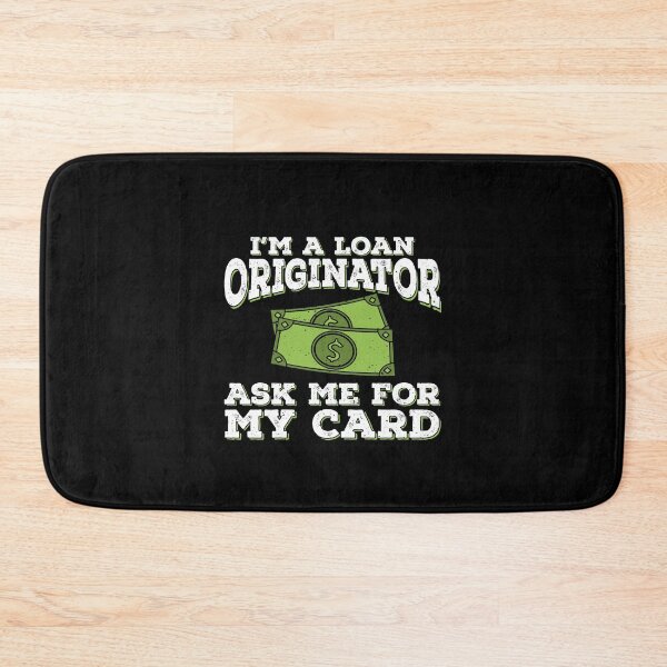 Item preview, I'm a Loan Originator, Ask Me for My Card designed and sold by EdifyEra.