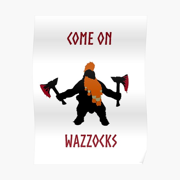Come on Wazzocks - Vermintide 2 Poster