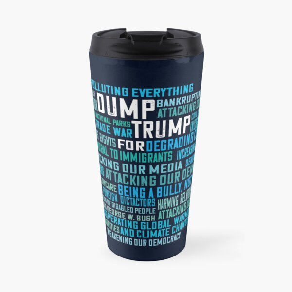 Dump Trump Word Cloud for Anti-Trump Voters Travel Mug