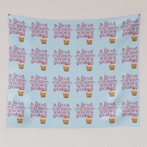 Item preview, LIFES TOO SHORT TO SAY NO TO CAKE designed and sold by tinytiger77.