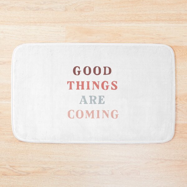 Item preview, Good Things Are Coming designed and sold by kkram7.