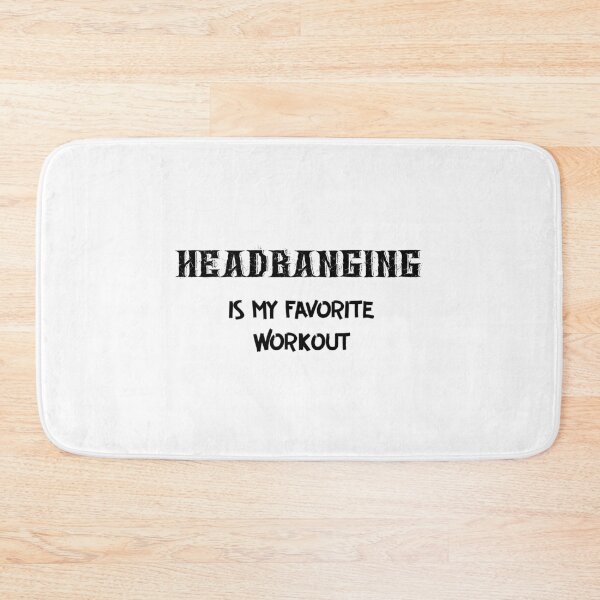Item preview, Headbanging is my Favorite Workout designed and sold by DeesDeesigns.