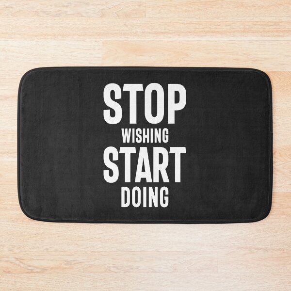 Item preview, Stop Wishing Start Doing designed and sold by cidolopez.