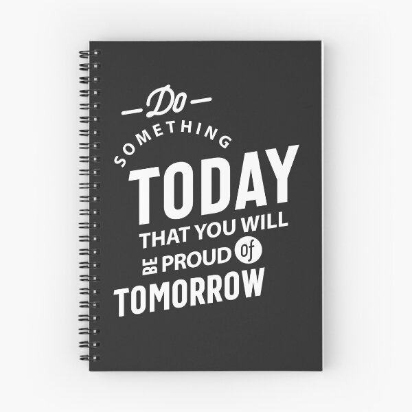 Item preview, Do Something Today That You Will Be Proud Of Tomorrow designed and sold by cidolopez.