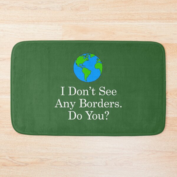Item preview, I Don't See Any Borders, Do You Planet Earth designed and sold by jaycartoonist.