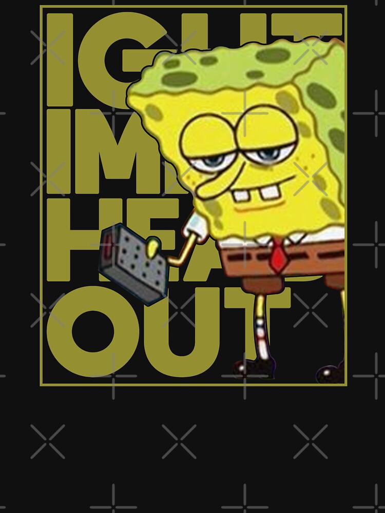 Spongebob Meme Ight Imma Head Out Pullover Hoodie For Sale By Artsylab Redbubble 6954