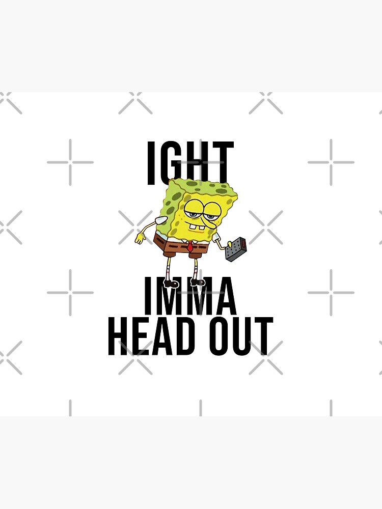 Spongebob Meme Ight Imma Head Out Duvet Cover By Artsylab Redbubble