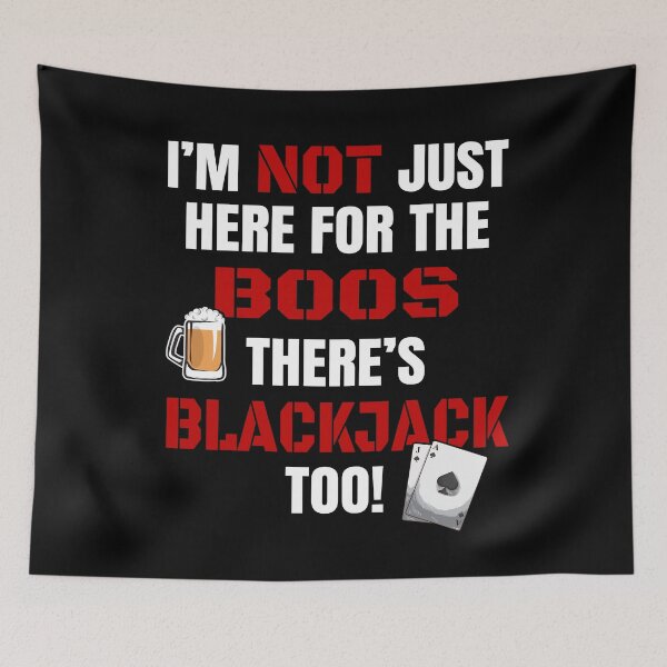 Item preview, I'M NOT JUST HERE FOR THE BOOS THERE'S BLACKJACK TOO #3 with graphics fun, fresh twist Boo's tshirts and apparel designed and sold by GabiBlaze.