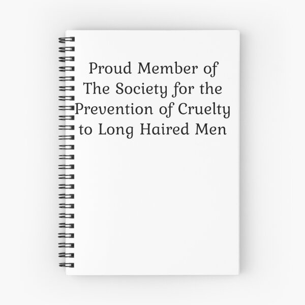 Item preview, Proud Member of The Society for the Prevention of Cruelty to Long Haired Men   designed and sold by Lilia Jacobs.