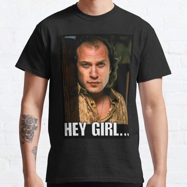 Buffalo Bill - Hey Girl... Classic T-Shirt