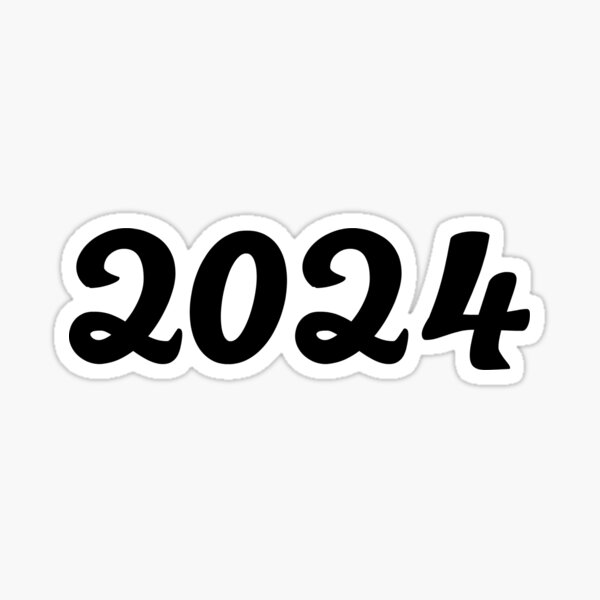 "2024" Sticker for Sale by OhYas Redbubble