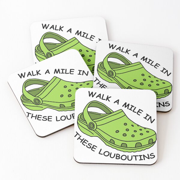 Item preview, Walk A Mile In These Louboutins Croc designed and sold by Lauren Aber.