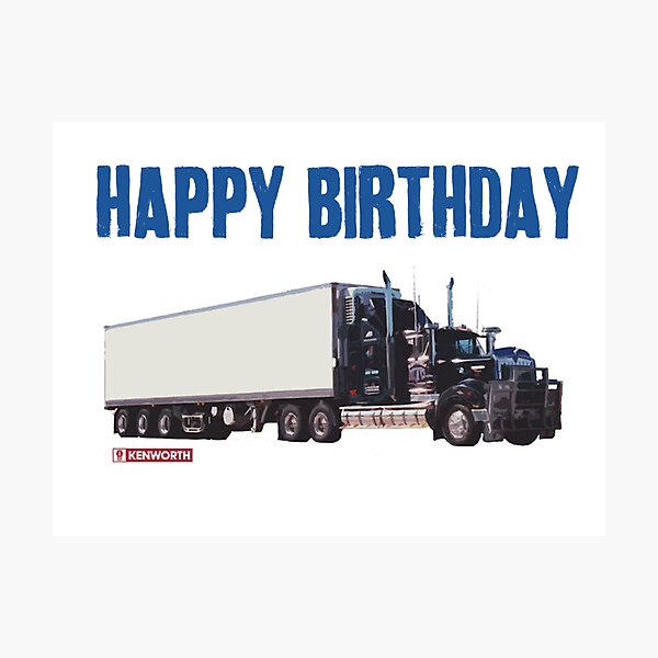 Impression Photo Joyeux Anniversaire Camionneur Par Antsp35 Redbubble