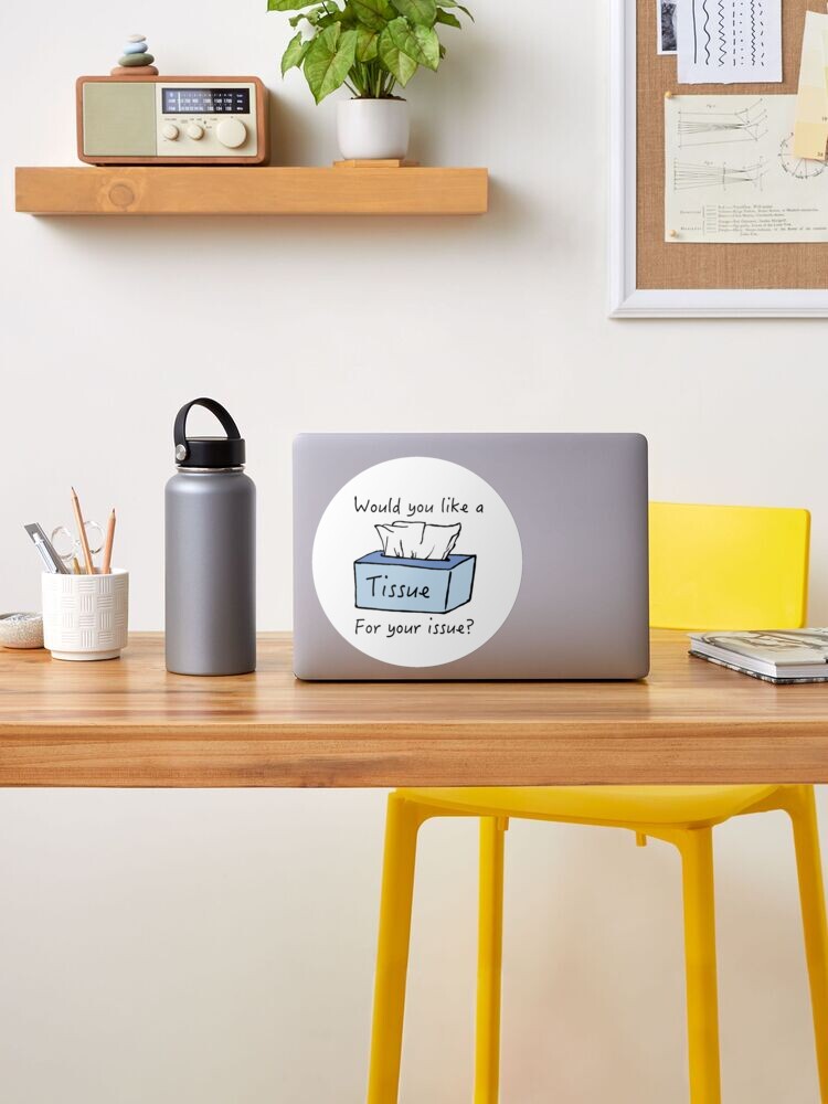 Tissues For Your Issues Decal - Tissue Holder Vinyl Decal Sticker - DECAL ONLY