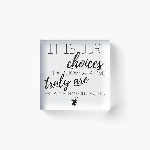Item preview, it is our choices that show what we truly are designed and sold by MendesMay.