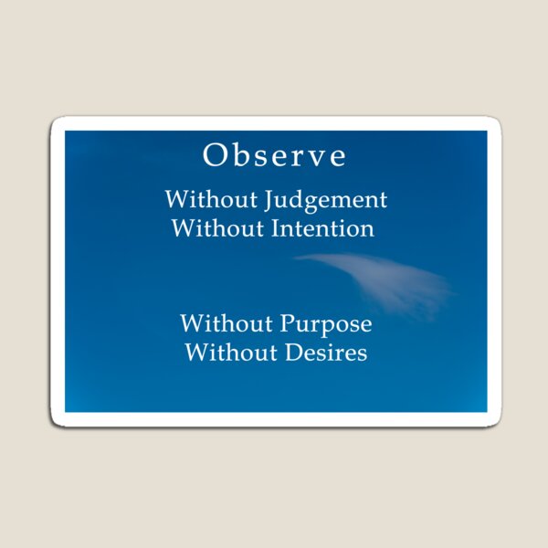 Item preview, Mindfulness, Observe without Judgement designed and sold by Jon Shore.