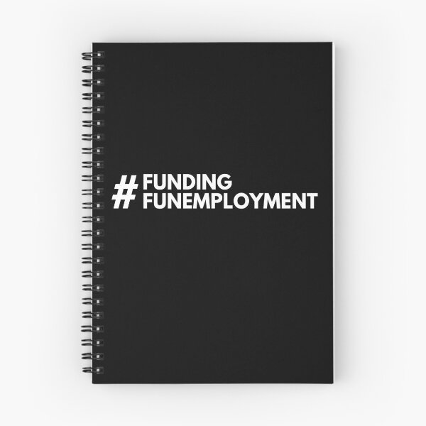 Item preview, #FundingFunemployment designed and sold by Stephanie Perry.