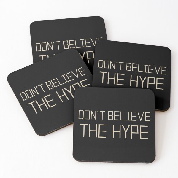 Item preview, Don't Believe The Hype designed and sold by FuzzCanyon.