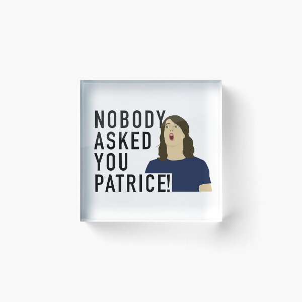 Item preview, Nobody asked you Patrice! designed and sold by EvelynGonzalez.