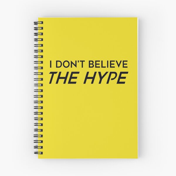 Item preview, I Don't Believe The Hype designed and sold by FuzzCanyon.